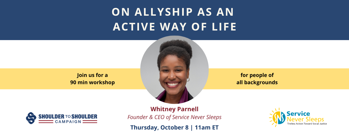 "On Allyship as an Active Way of Life" Workshop with Whitney Parnell | October 8 at 11 am ET